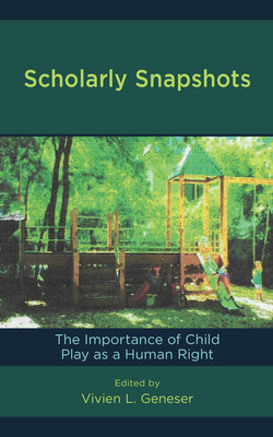 Libro Scholarly Snapshots: The Importance Of Child Play A...