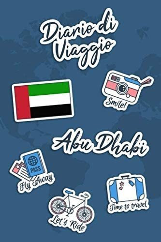 Libro: Diario Di Viaggio Abu Dhabi: Diario Di Viaggio Da Com