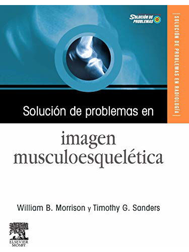 Solucion De Problemas En Imagen Musculoesqueletica