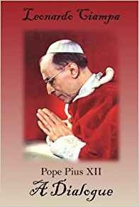 Pope Pius Xii A Dialogue