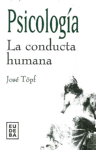 Libro Psicología La Conducta Humana De José Töpf