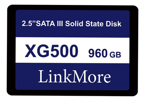 Linkmore Xg500 960gb 2.5  Sata Iii (6gb/s) Ssd Interna, Unid