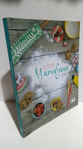 Mama Sana Romina Polnoroff Cocina Mejores Recetas Az