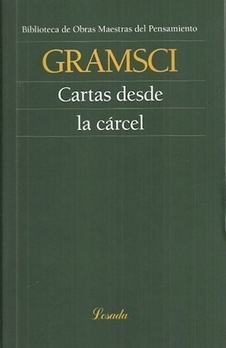 Libro -  Cartas Desde La Carcel De Antonio Gramsci