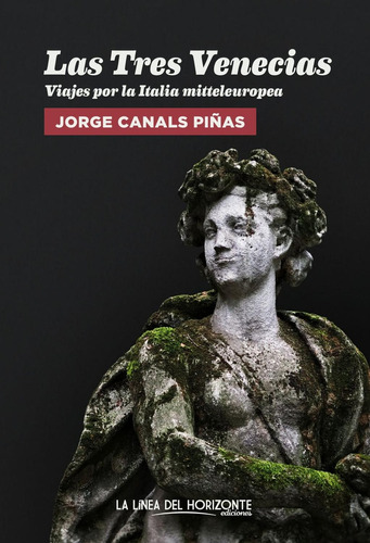 Las Tres Venecias - Canals Piñas, Jorge