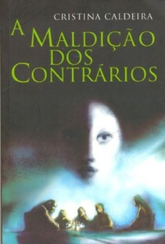 Livro A Maldição Dos Contrários, De Cristina Caldeira. Editora Martins Fontes, Capa Mole Em Português