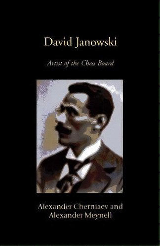 David Janowski, De Alexander Chernaiev. Editorial Zeticula Ltd, Tapa Blanda En Inglés