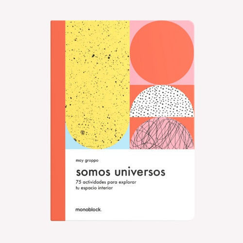 Libro Somos Universo - May Groppo - Monoblock