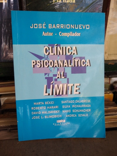 Clinica Psicoanalitica Al Limite Jose Barrionuevo -rf Libros (Usado)