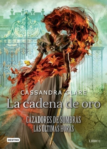 Libro La Cadena De Oro - Las Ultimas Horas Cazadores De Somb