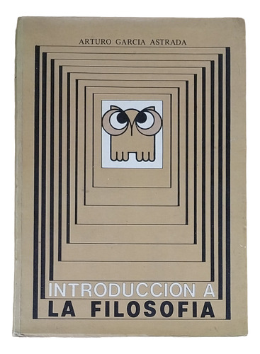Introduccion A La Filosofia - Arturo Garcia Astrada (Usado)