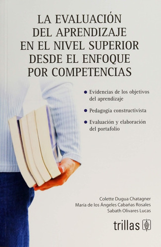 Evaluacion Del Aprendizaje Nivel Superior Enfoque Por Competencias, De Dugua Chatagner Cabañas Rosales Y S. Editorial Trillas, Tapa Blanda En Español, 2016