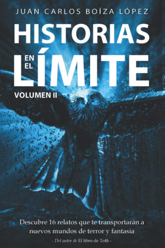 Libro: Historias En El Límite (volumen Ii): Viaja A Nuevos M