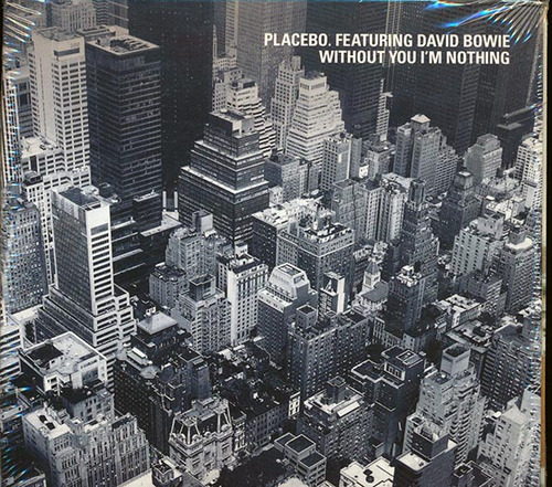 Placebo, David Bowie - Without You I'm Nothing - Cd