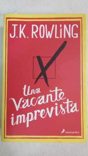 Una Vacante Imprevista - J. K. Rowling - Salamandra