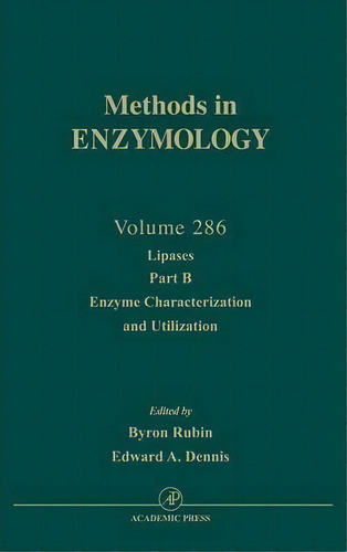 Lipases, Part B: Enzyme Characterization And Utilization: Volume 286, De John N. Abelson. Editorial Elsevier Science Publishing Co Inc, Tapa Dura En Inglés