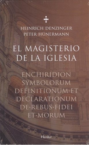 El Magisterio De La Iglesia: Enchiridion Symbolorum Definiti