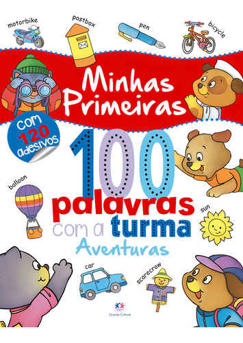 Minhas primeiras 100 palavras com a turma: Aventuras, de Patton, Carole. Editorial Ciranda Cultural Editora E Distribuidora Ltda. em inglês, 2017