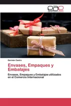 Comprar Libro: Envases, Empaques Y Embalajes: Envases, Empaques Y En