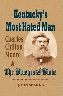 Libro Kentucky's Most Hated Man - John Sparks
