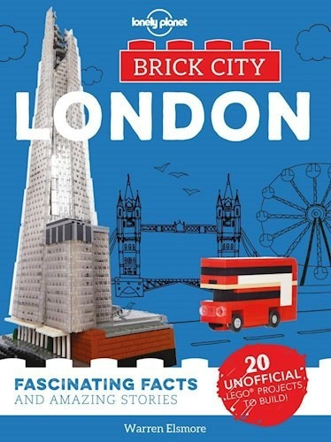 Brick City - London: Fascinating Facts And Amazing Stories, De Vv. Aa.., Vol. 1. Editorial Lonely Planet, Tapa Dura En Inglés