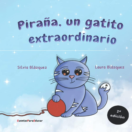 Libro: Piraña, Un Gatito Extraordinario: Un Cuento Sobre El 