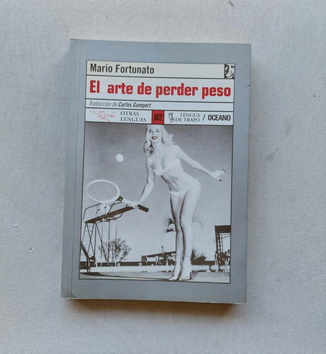 El Arte De Perder Peso - Mario Fortunato