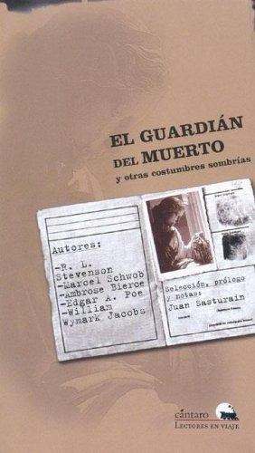 Guardian Del Muerto Y Otras Costumbres Sombrias, El, De Stevenson, Robert Louis. Editorial Cántaro En Español