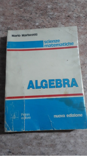 Algebra. Mario Mariscotti