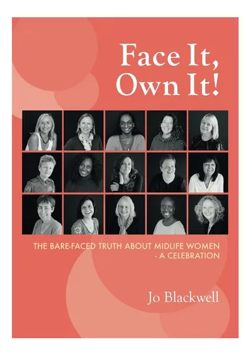 Libro: Face It, Own It!: The Bare-faced Truth About Midlife