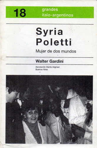 Syria Poletti Mujer De Dos Mundos Walter Gardini (Usado)