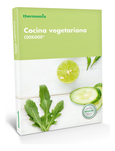 Libro: Cocina Vegetariana. Cookidoo. Thermomix Vorwerk