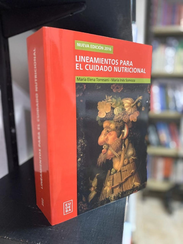 Torresani Lineamientos P/ El Cuidado Nutricional 4º/2016 Nue