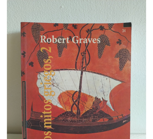 Libro Los Mitos Griegos 2 - Robert Graves - Alianza Ed.