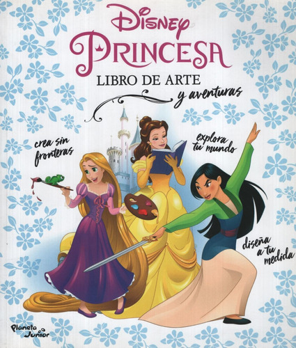 Disney Princesas. Libro De Arte Y Aventuras
