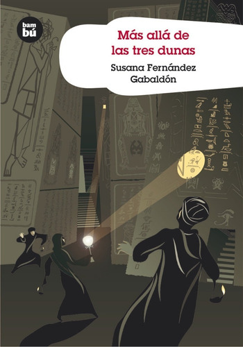 Libro Más Allá De Las Tres Dunas, Susana Gabaldón. Ed. Bambú