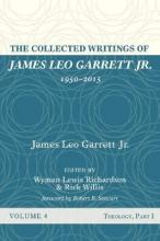 Libro The Collected Writings Of James Leo Garrett Jr., 19...