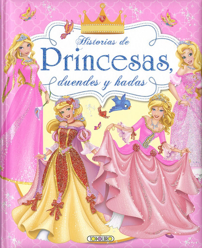 Historias De Princesas, Duendes Y Hadas - Editorial Todolibr