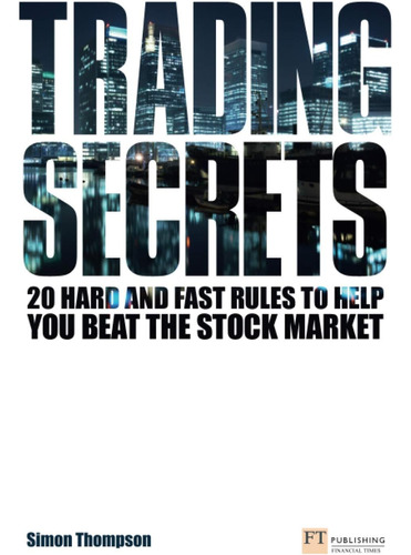 Libro: Trading Secrets: 20 Hard And Fast Rules To Help You