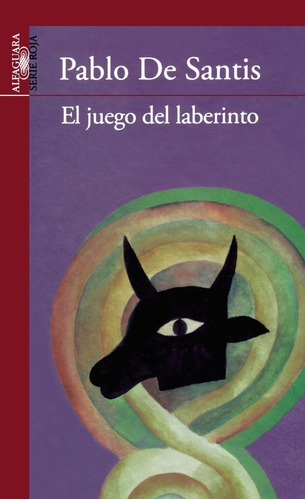 El Juego Del Laberinto - Pablo De Santis 