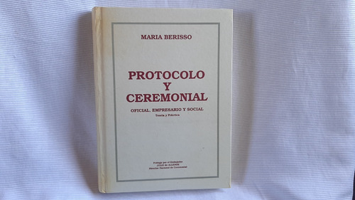 Protocolo Y Ceremonial Ofic Empresario Social Maria Berisso 