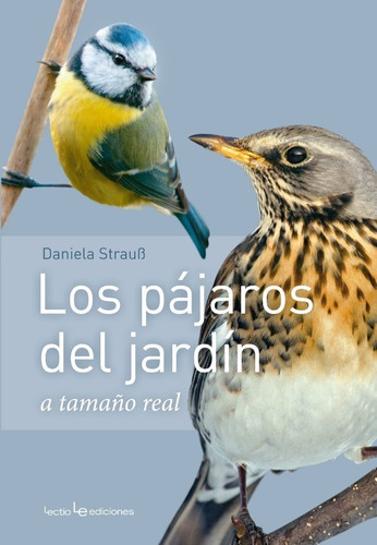Libro Los Pã¡jaros Del Jardã­n - Strauã¿, Daniela