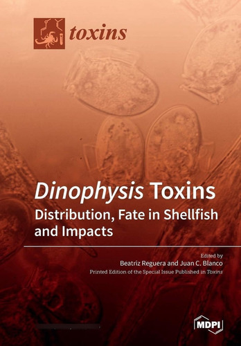 Dinophysis Toxins: Distribution, Fate In Shellfish A
