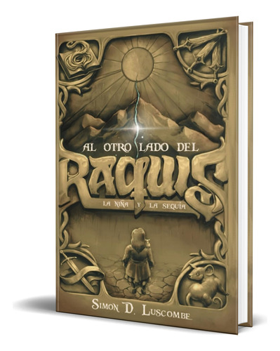 Libro Al Otro Lado Del Raquis La Niña Y La Sequía Original