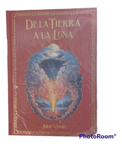 Novela De Aventura N 28 Julio Verne. De La Tierra A La Luna