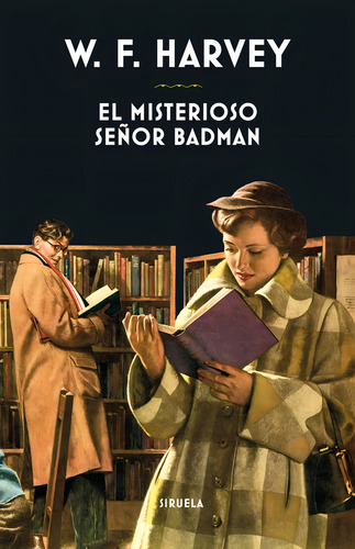 Libro El Misterioso Señor Badman de William F. Harvey Editorial Siruela