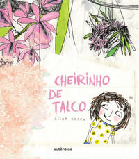 Libro Cheirinho De Talco De Abreu Aline Autentica Editora