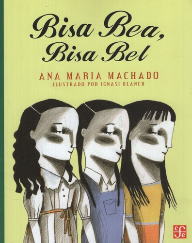 Libro Bisa Bea Bisa Bel - Ana Maria Machado