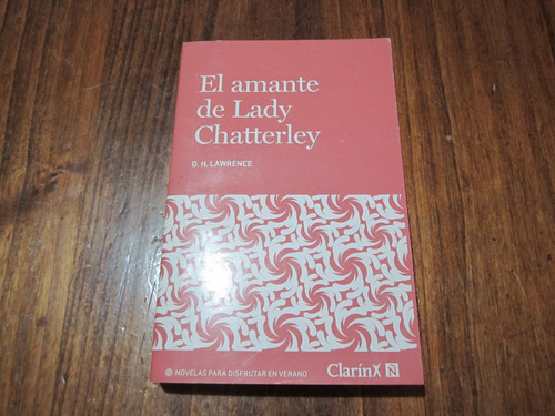El Amante De Lady Chatterley - D. H. Lawrence - Ed: Clarínx 