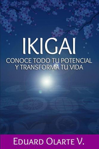 Libro Ikigai Conoce Todo Tu Potencial Y Transforma Tu Vida